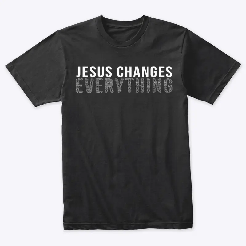 Jesus Changes Everything